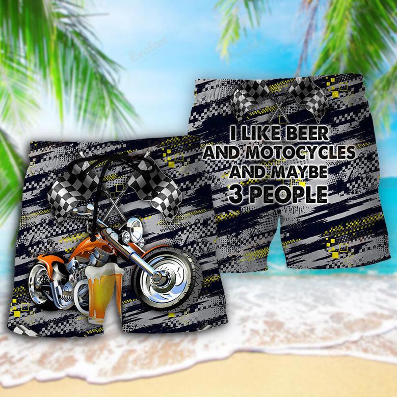 Beer I Like Beer And Motocycles And Maybe 3 People Beach Short