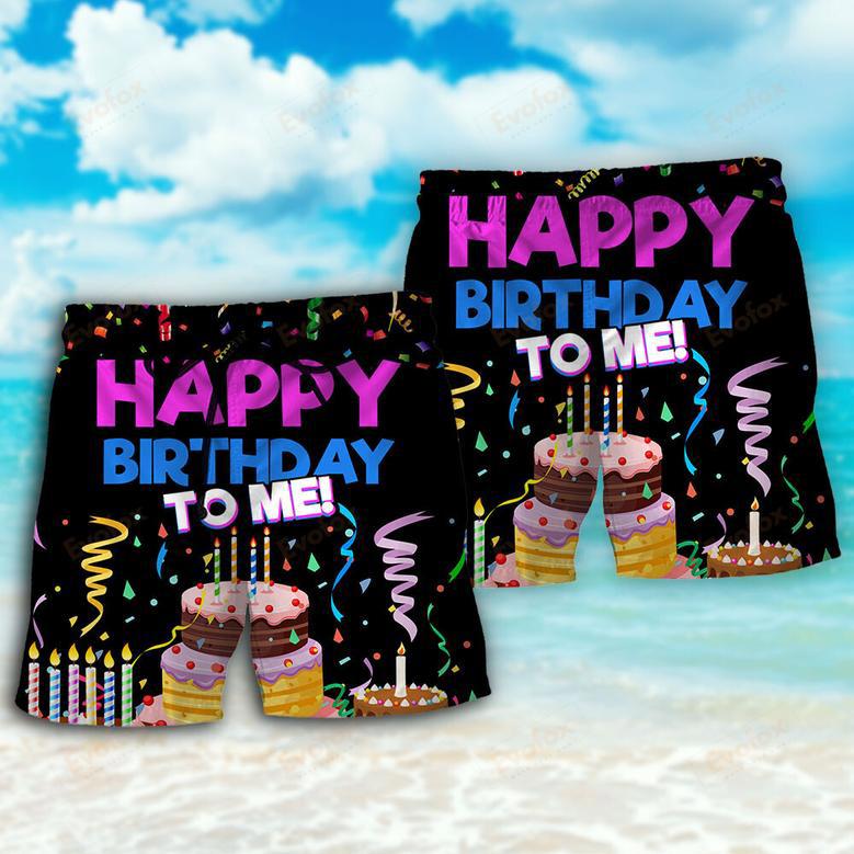 Birthday Happy Birthday To Me Beach Short