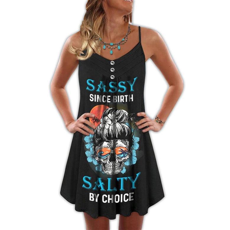 Skull Sassy Skull Salty By Choice - Summer Dress