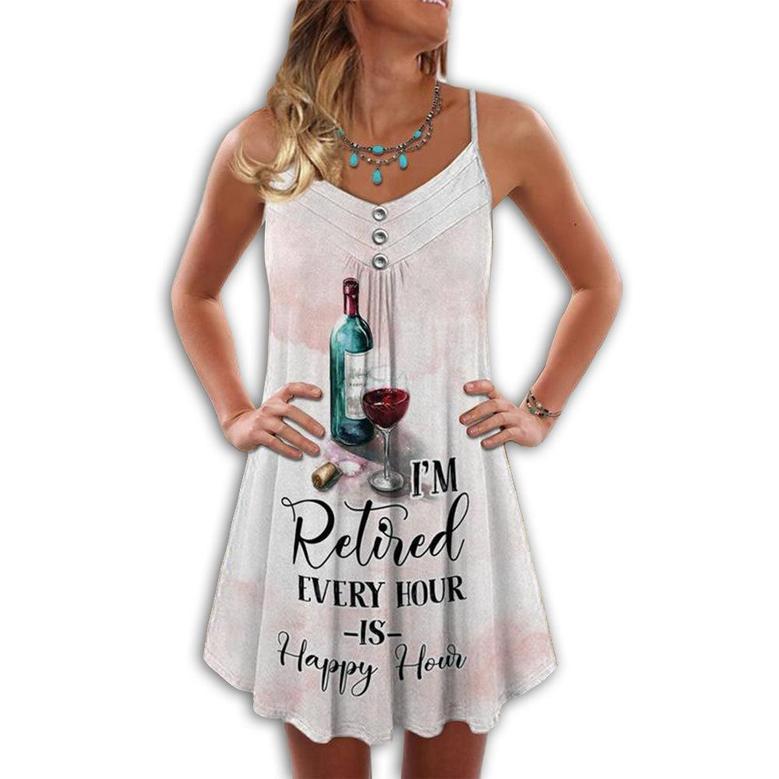 Wine And Summer Vibes I'm Retired Every Hour - Summer Dress