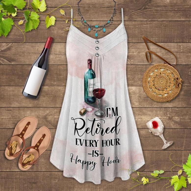 Wine And Summer Vibes I'm Retired Every Hour - Summer Dress