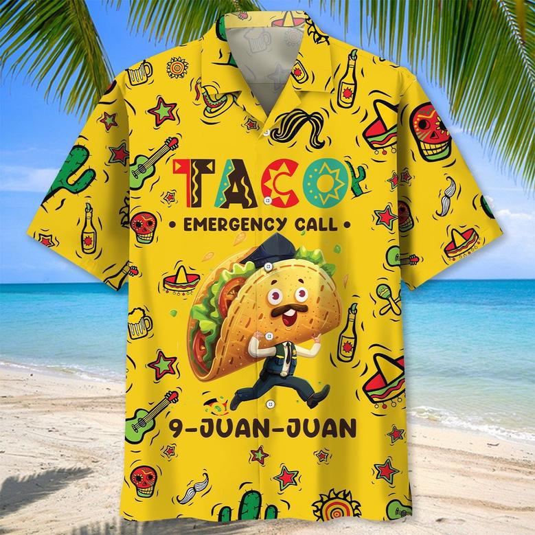 Taco Beach Hawaiian Shirt, Cinco de Mayo, Taco Emergency Call Mexican Gift For Him