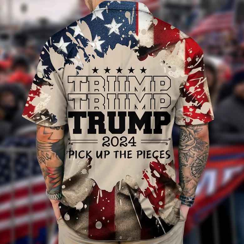 Trump 2024 Pick Up The Pieces Hawaiian Shirt, Trump 2024 Hawaii Shirt Election Campaign