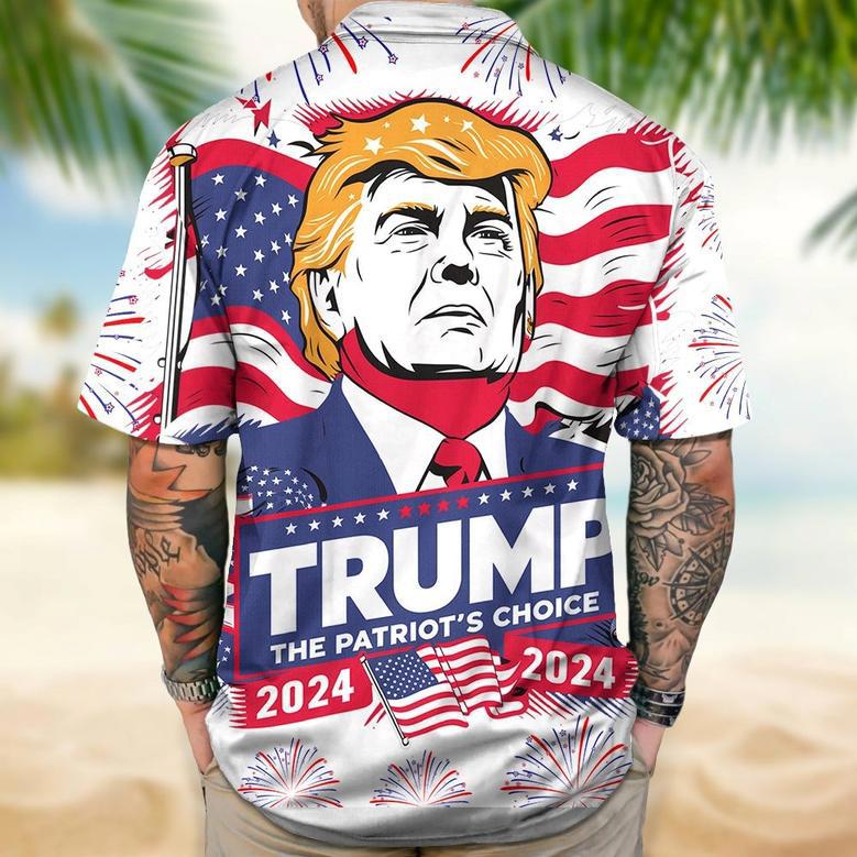 Trump The Patriot's Choice 2024 Hawaiian Shirt, 4 Of July Trump Hawaii Shirt Trump Fans