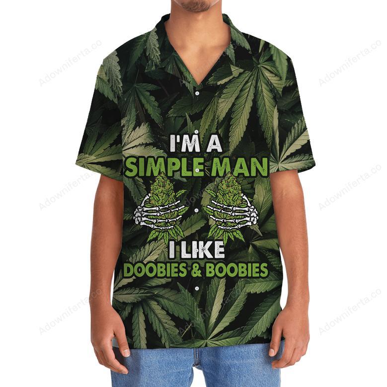 I Am A Simple Man, I Like Doobies & Boobies Hawaiian Shirt