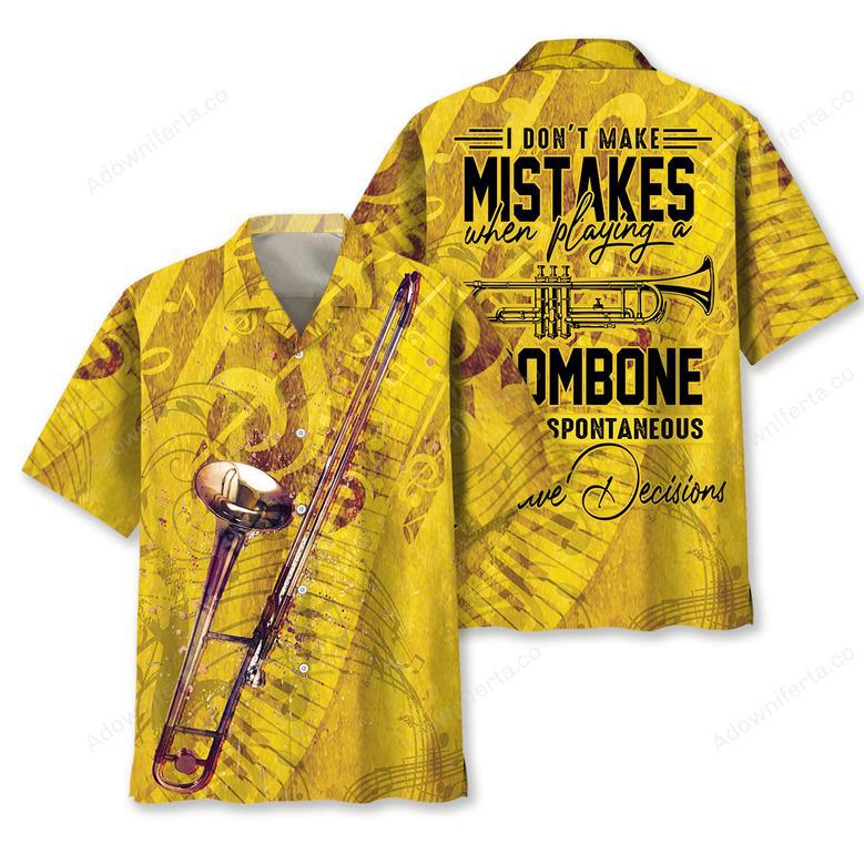 I Don't Make Mistake When I Playing A Trombone Hawaiian Shirt