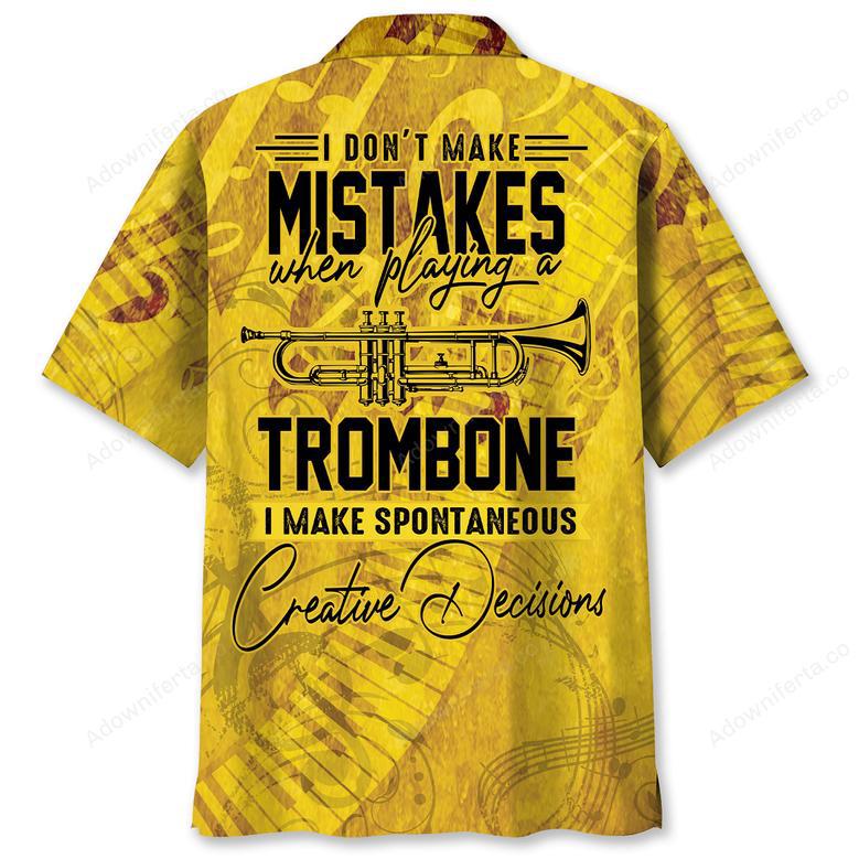 I Don't Make Mistake When I Playing A Trombone Hawaiian Shirt