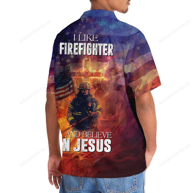 I Like Firefighter and Believe In Jesus Hawaiian Shirt