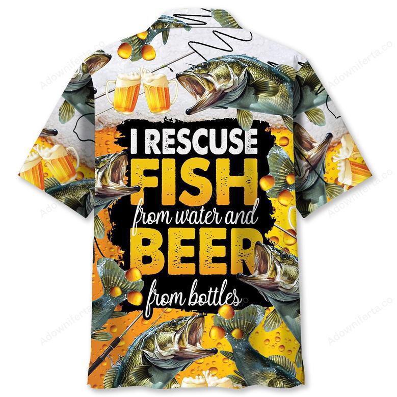 I Rescue Fish From Water And Beer From Bottles Hawaiian Shirt