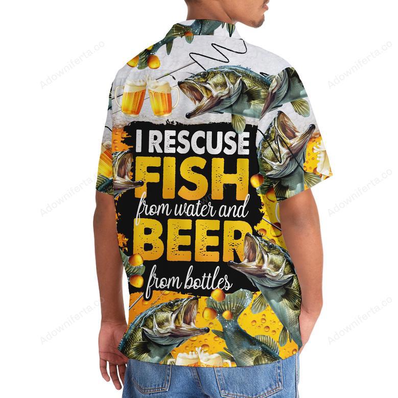 I Rescue Fish From Water And Beer From Bottles Hawaiian Shirt