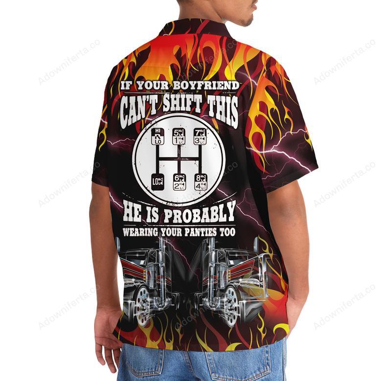 If Your Boyfriend Can't Shift This Trucker Hawaiian Shirt