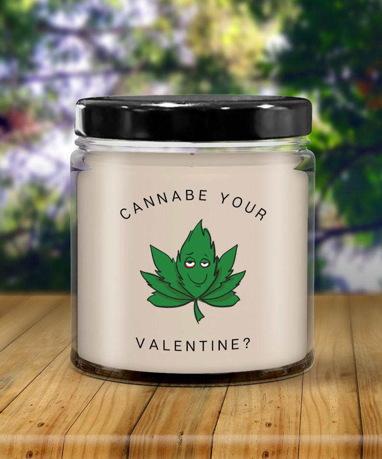 Weed, Marijuana, Stoner, Valentine's Day, Boyfriend Gift, Girlfriend Gift, Cannabe Your Valentine 9 Oz Vanilla Soy Wax Candle
