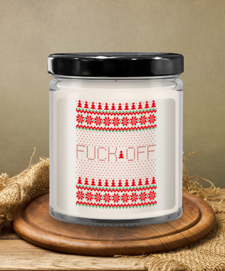 Front Fuck Off, Fuck You, Insulting Gifts, Rude Ornaments, Ugly Sweater Christmas Candle 9 Oz Vanilla Scented Soy Wax Blend