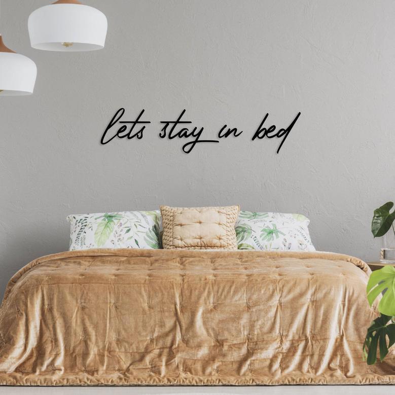 Lets Stay In Bed Metal Wall Art - Bedroom Wall Decor