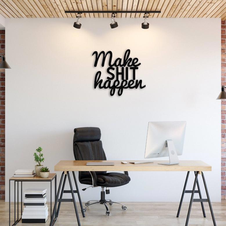 Make Shit Happen Motivational Metal Wall Art for Home Décor