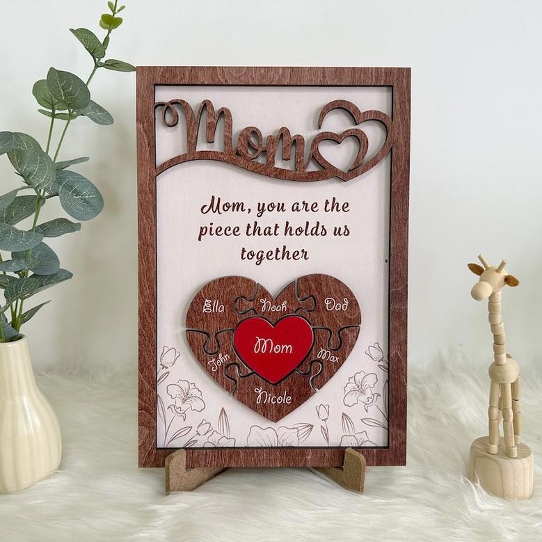 Custom Mother's Day Layered Wood Sign - You Are the Piece That Holds Us Together