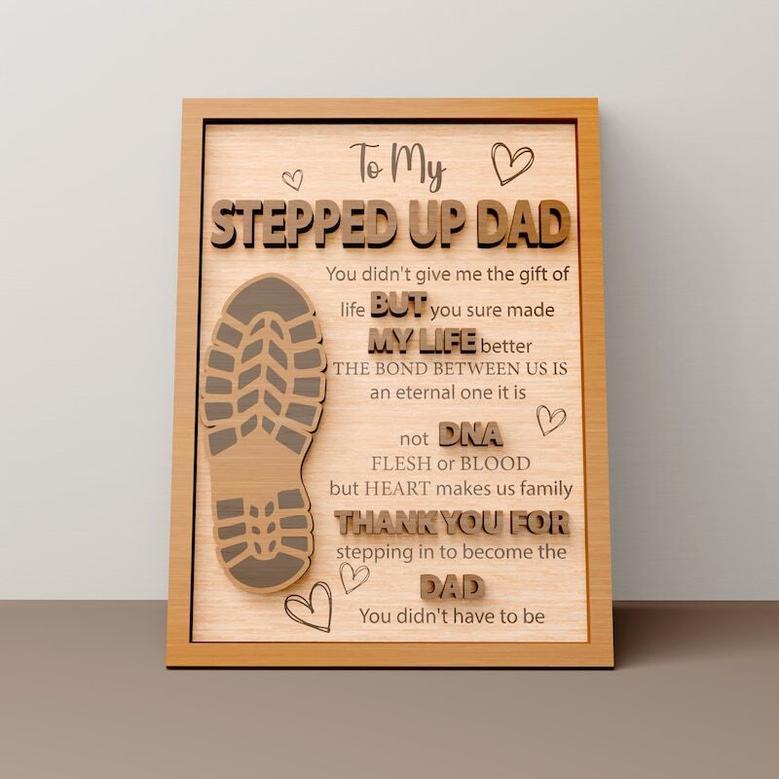 Touching Stepped Up Dad Wooden Sign - Personalized Father's Day Gift for Living Room Décor