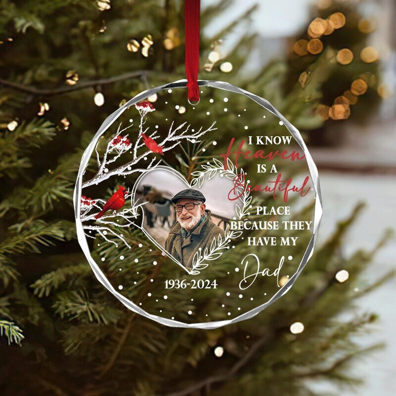 Touching Memorial Christmas Acrylic Ornament For Dad - Custom 'I Know Heaven Is A Beautiful Place' Keepsake