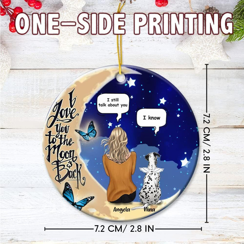 Personalized Dog Mom Ornament With 'I Love You To The Moon And Back' Quote 2023 - Memorial Christmas Gift For Dog Owners