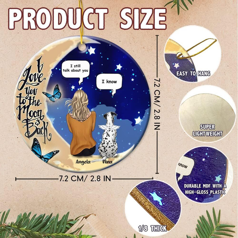 Personalized Dog Mom Ornament With 'I Love You To The Moon And Back' Quote 2023 - Memorial Christmas Gift For Dog Owners