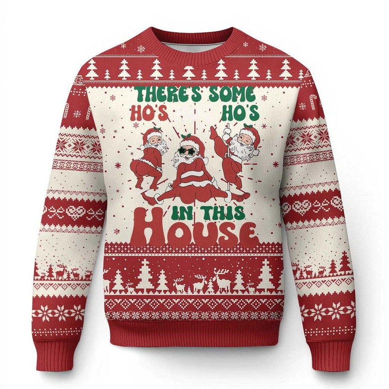 Christmas Santa Ugly Christmas Sweater Theres Some Hos In This House Funny Xmas
