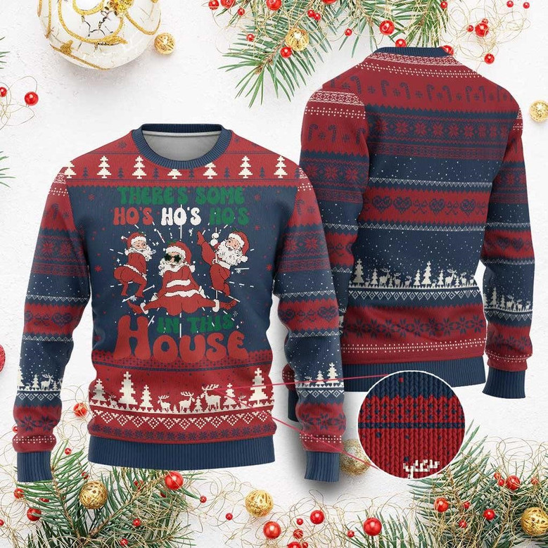 Christmas Santa Ugly Christmas Sweater Theres Some Hos In This House Funny Xmas