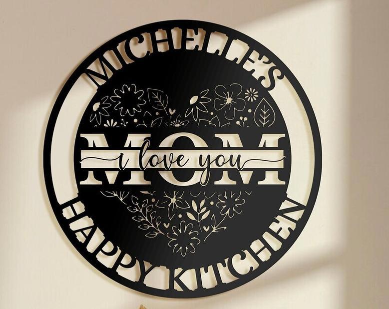 Custom Name Metal Sign For Mom - Thoughtful Mother's Day Or Christmas Gift - Loving Wall Art