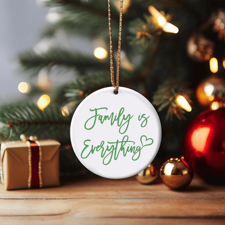 Personalized Family Is Everything Holiday Ornament - Sentimental Christmas Decoration For Festive Home