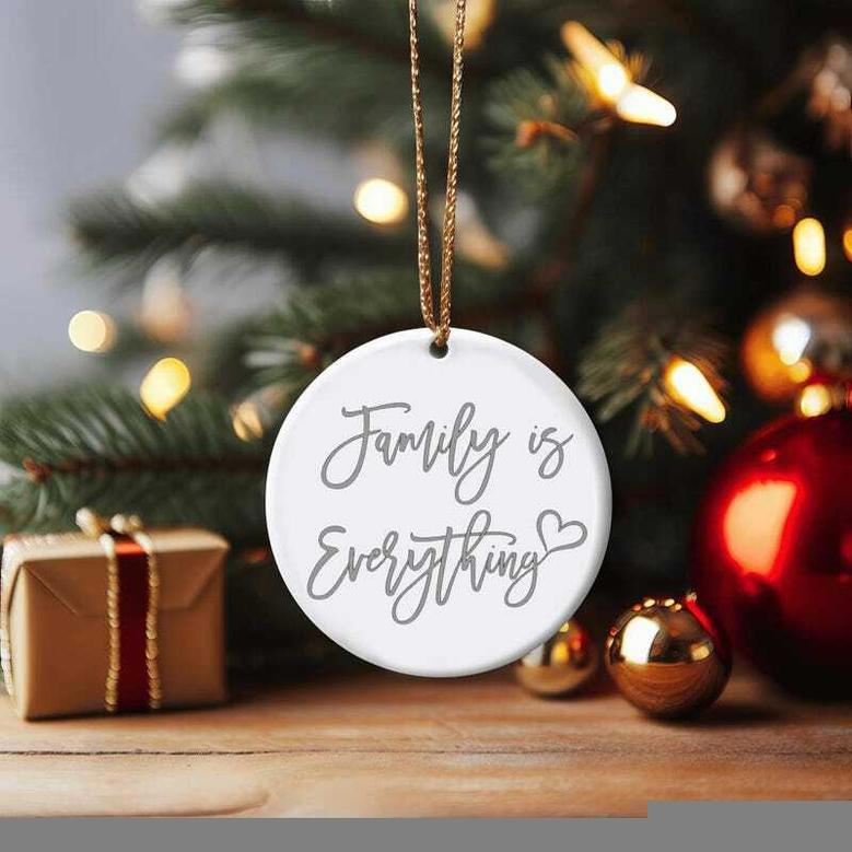 Personalized Family Is Everything Holiday Ornament - Sentimental Christmas Decoration For Festive Home