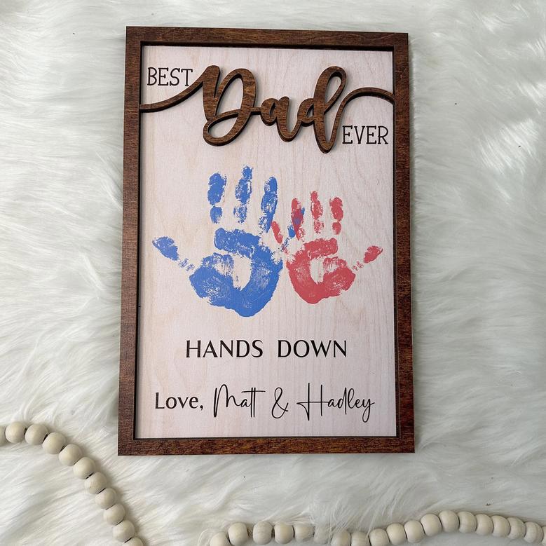 Best Dad Ever Personalized Wooden Sign With Handprints - Thoughtful Father's Day Gift For Dad's Office