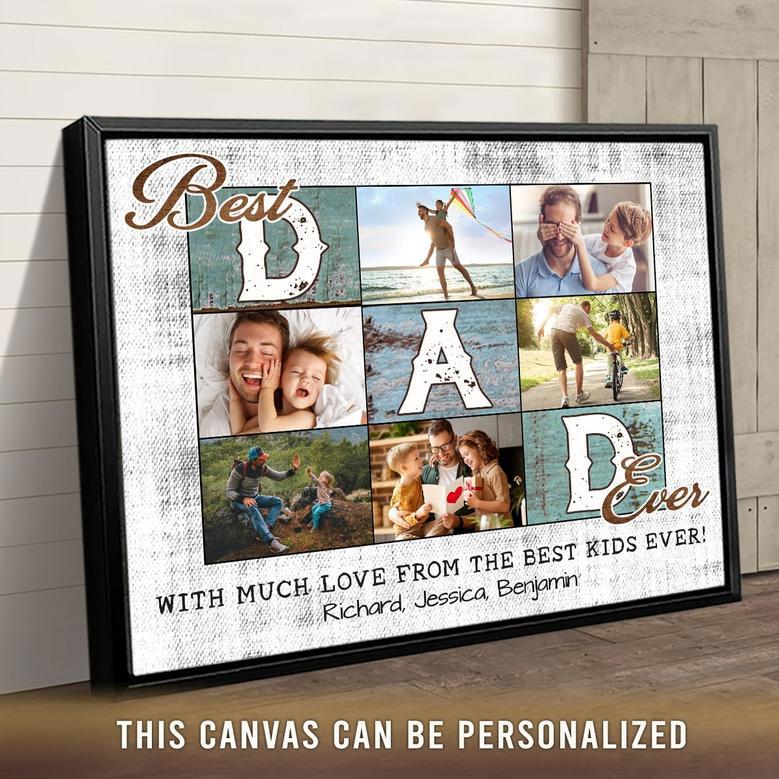 Best Dad Ever Canvas - Gift For Dad from His Kids Custom Photo Canvas