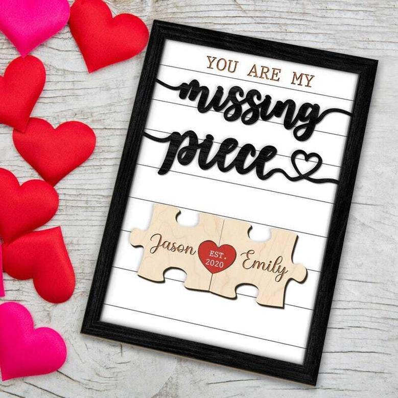 Personalized My Missing Piece Wood Sign - Meaningful Valentine And Anniversary Gift For Him Or Her