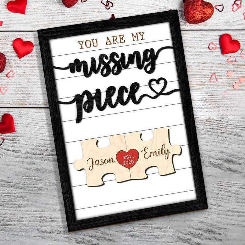 Personalized My Missing Piece Wood Sign - Meaningful Valentine And Anniversary Gift For Him Or Her