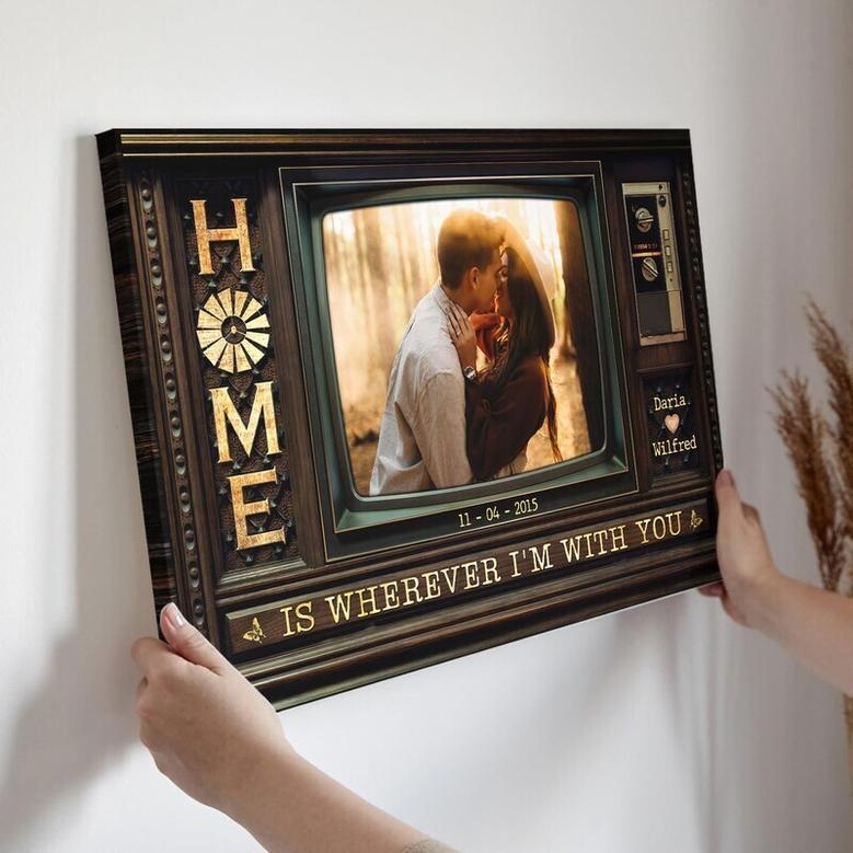 Custom Photo Canvas For Couples - Home Is Wherever I'm With You - Heartfelt Valentine & Anniversary Gift