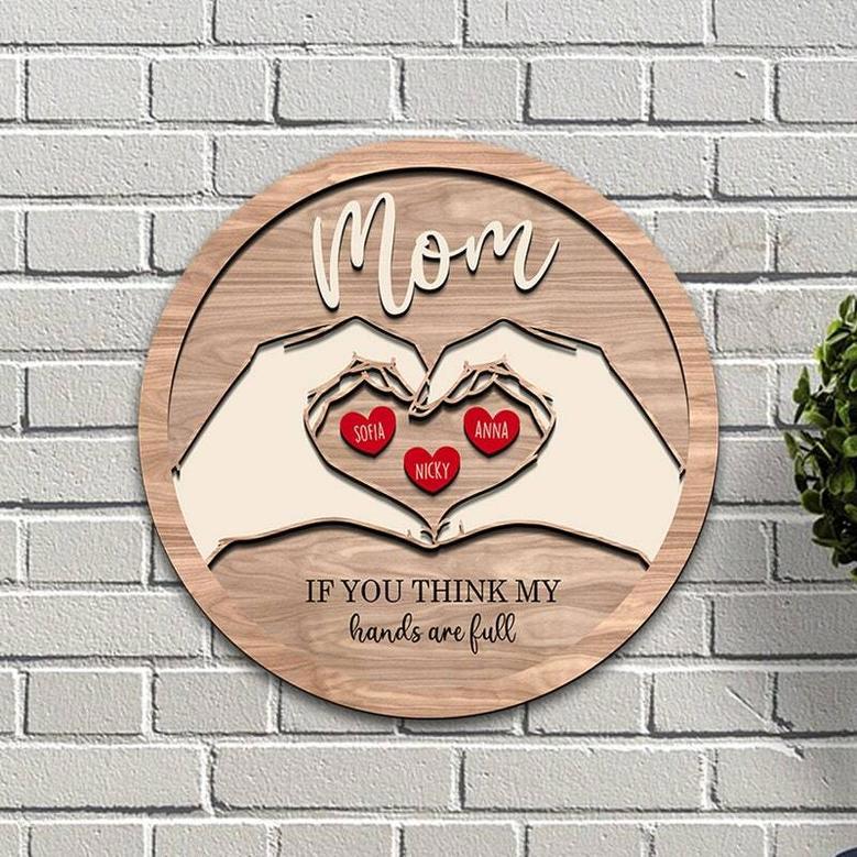 Thoughtful Personalized Wood Sign Gift For Mom Or Grandma - Mother’s Day Decoration With Heart Hands Design