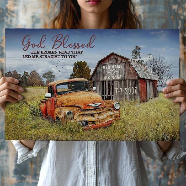 Custom Rustic Farmhouse Anniversary Canvas - 'God Blessed The Broken Road' - Thoughtful Gift For Couples With Old Truck & Barn DéCor