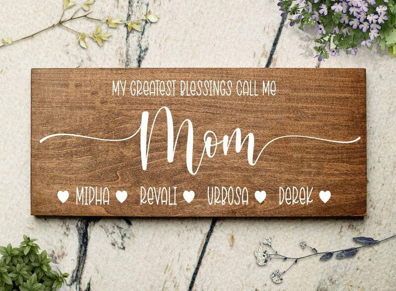 Personalized Wood Sign - 'My Biggest Blessings Call Me Mom' - Happy Mother's Day Sign