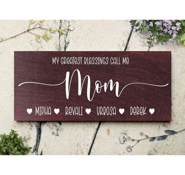 Personalized Wood Sign - 'My Biggest Blessings Call Me Mom' - Happy Mother's Day Sign