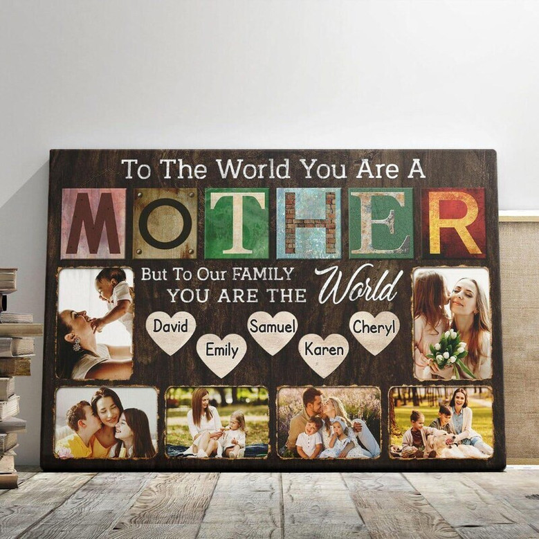 To the World You Are Just a Person photo collage canvas for mom, personalized with photos and names, a heartfelt Mother’s Day gift