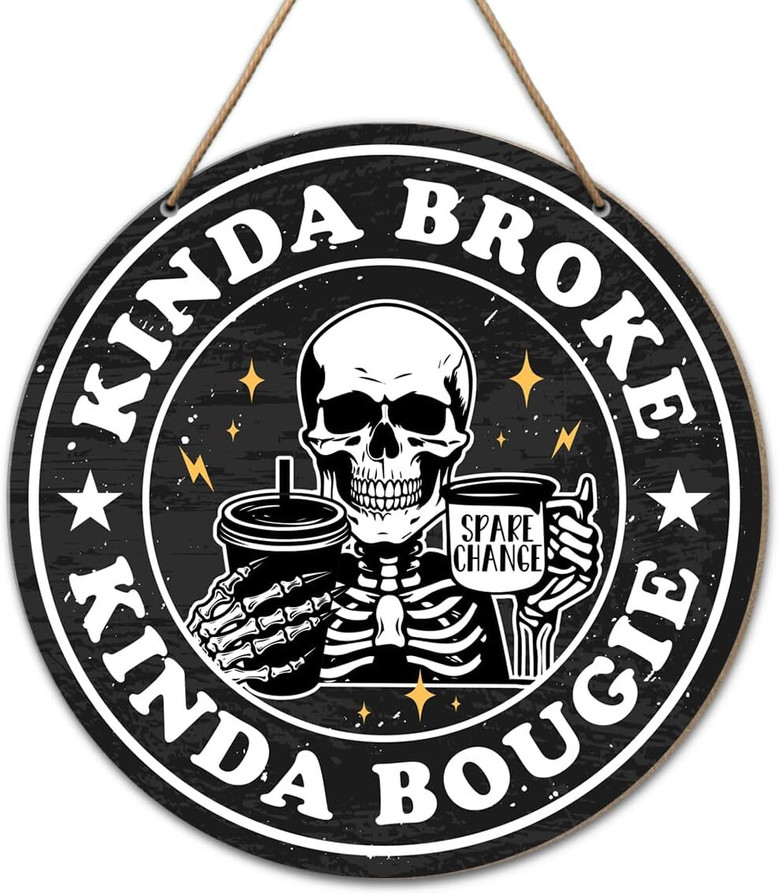 Gothic Skeleton Sarcastic Round Wooden Sign For Kitchen, Bedroom, Halloween Home Decor