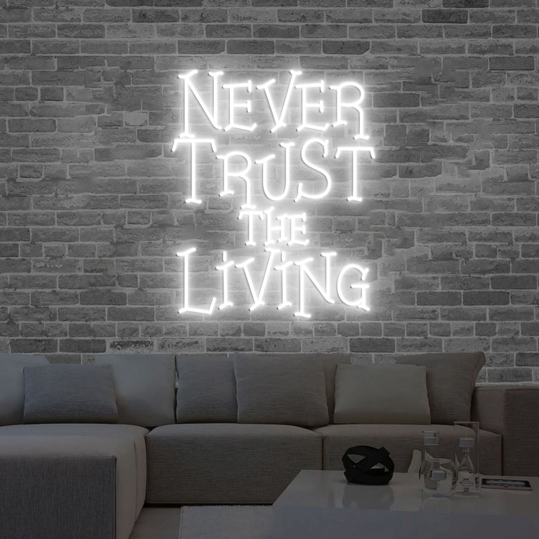 Spooky Halloween Neon Sign 'Never Trust The Living' For Bedroom Decoration
