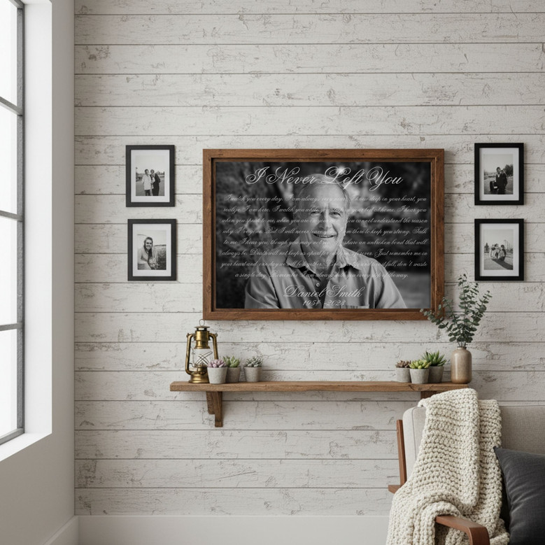 Sympathy Gifts For Loss Of Father I Never Left You Canvas With Dad Portrait Photo