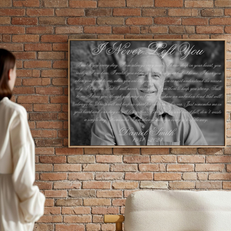 Sympathy Gifts For Loss Of Father I Never Left You Canvas With Dad Portrait Photo
