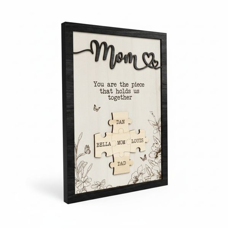 Personalized Wood Sign - The Piece That Holds Us Together for Mom
