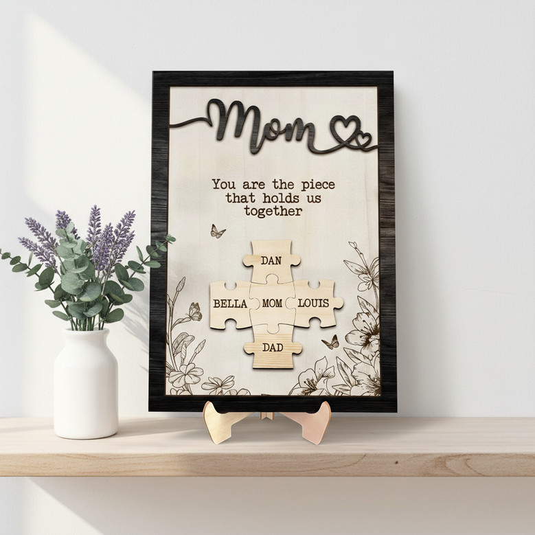 Personalized Wood Sign - The Piece That Holds Us Together for Mom
