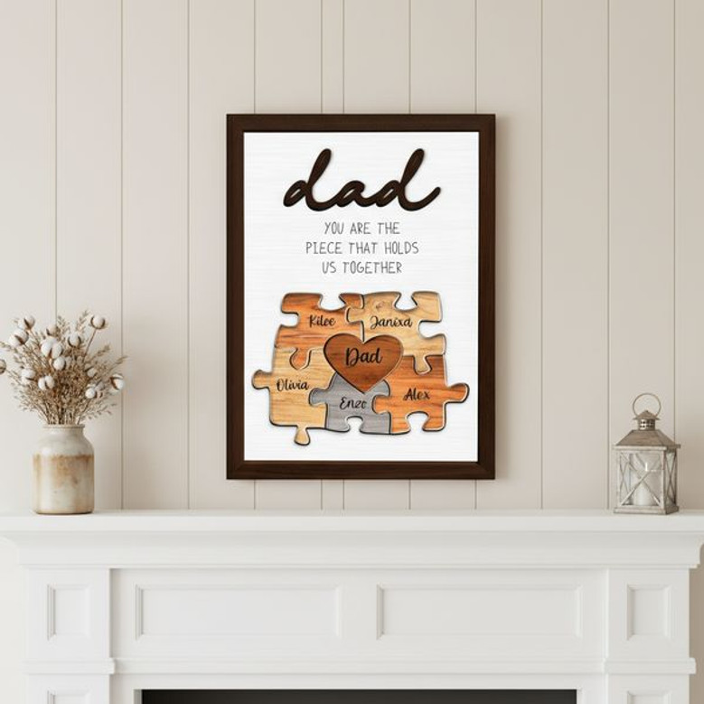 You Are The Piece - Personalized Dad Puzzle Wood Sign