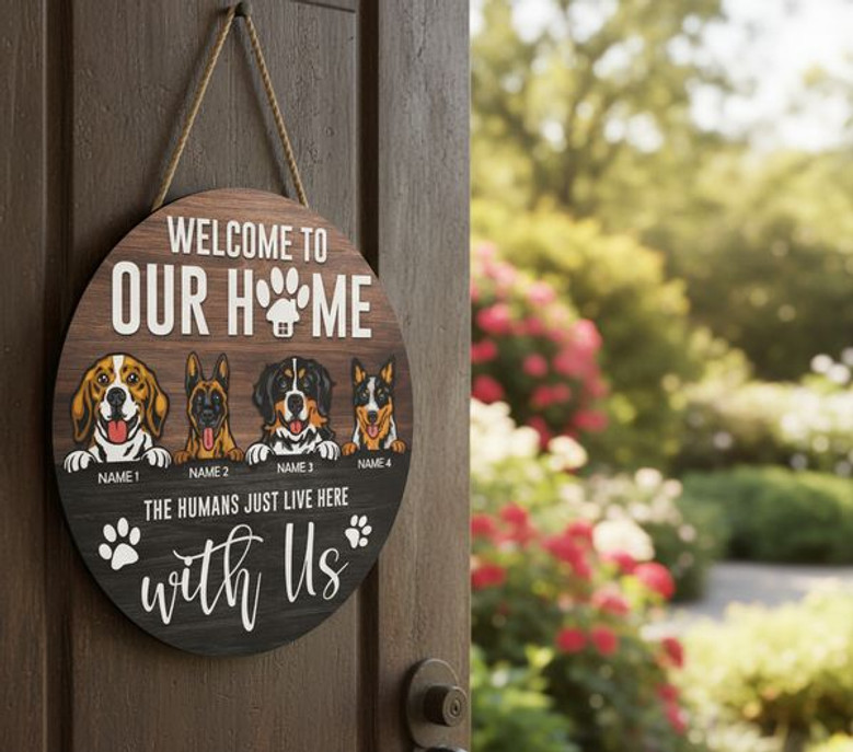 Home is Where the Dog is Custom Animal Round Wood Sign