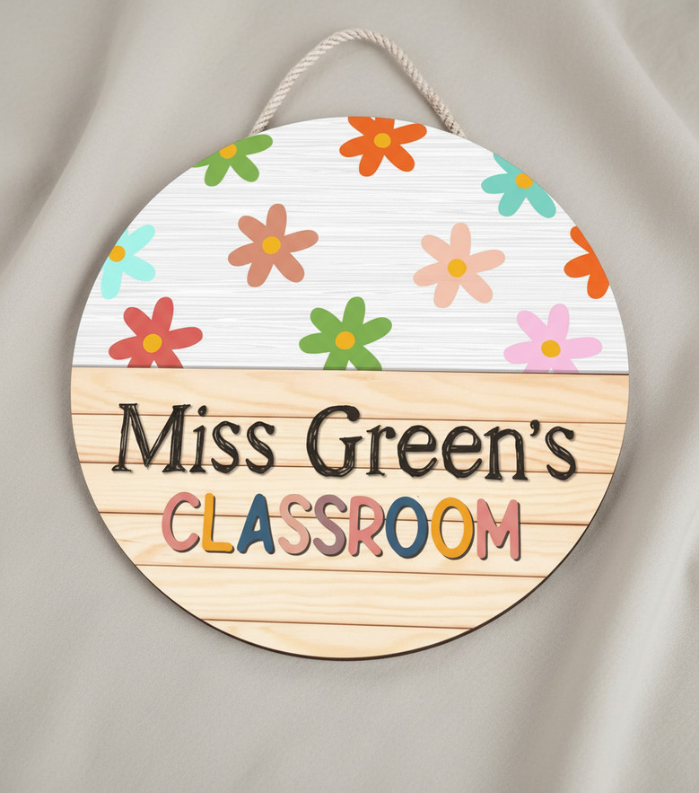 Blooming With Love Floral Teacher Round Wood Sign