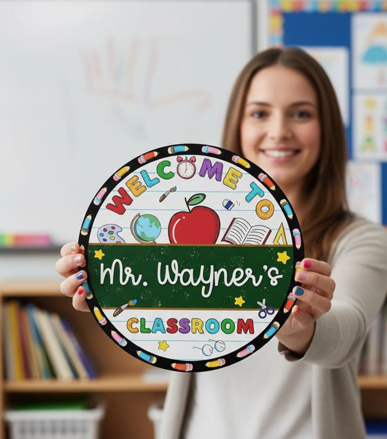 Teacher Round Wood Sign Personal Greeting for Every Student
