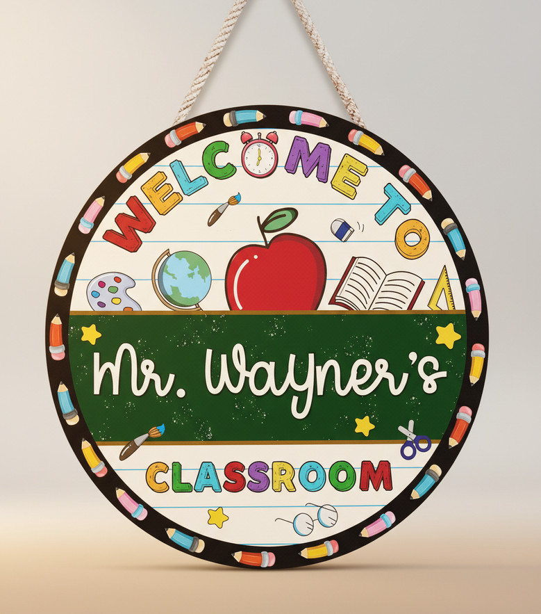 Teacher Round Wood Sign Personal Greeting for Every Student